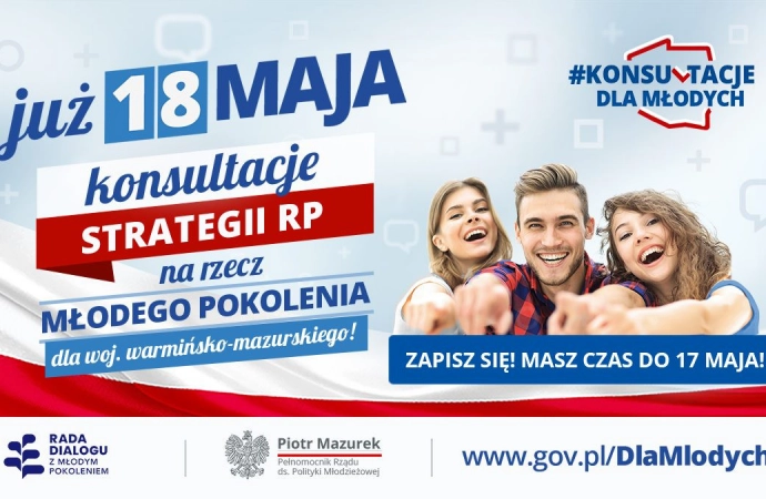 {W województwie warmińsko-mazurskim za niecały tydzień odbędą się konsultacje „Strategii RP na rzecz Młodego Pokolenia”.}